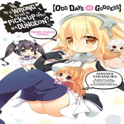 Is It Wrong To Try To Pick Up Girls In a Dungeon FourPanel Comic Odd Days of Goddess by Masaya... 9781975382278