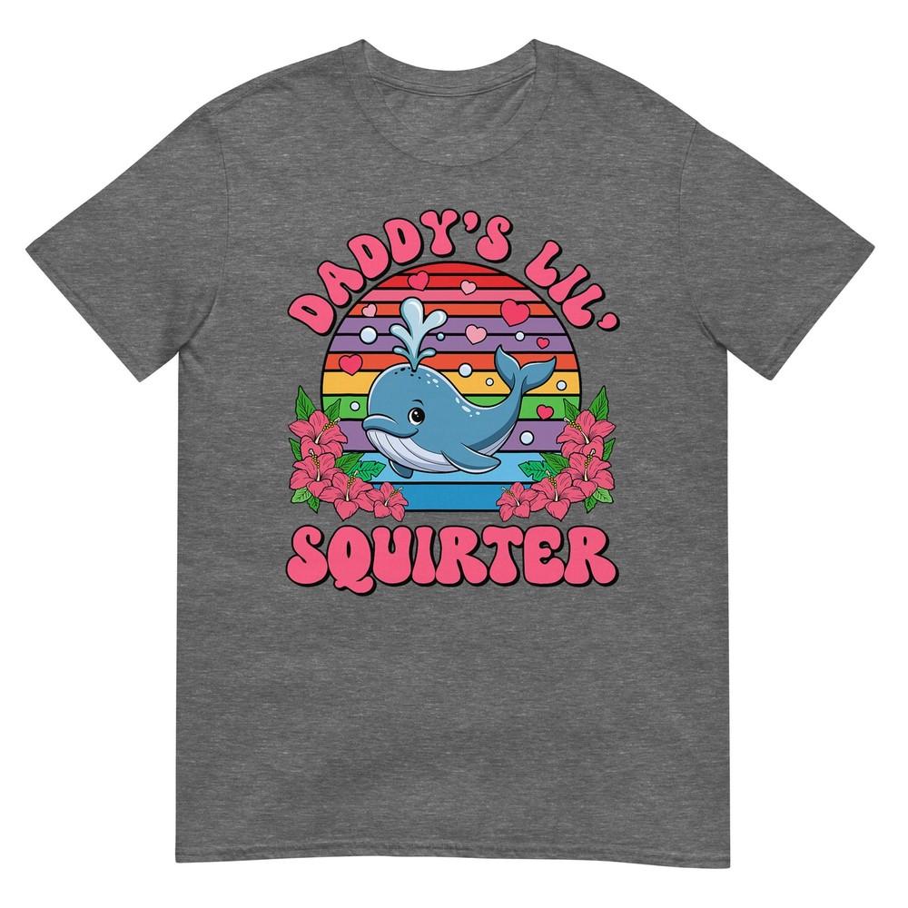 Inappropriate Funny Daddys Lil Squirter Embarrassing Unisex Tshirt