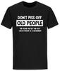 Mens Don't Piss Off Old People T Shirt Gift Gifts for Grandpa Shirts Sarcasm