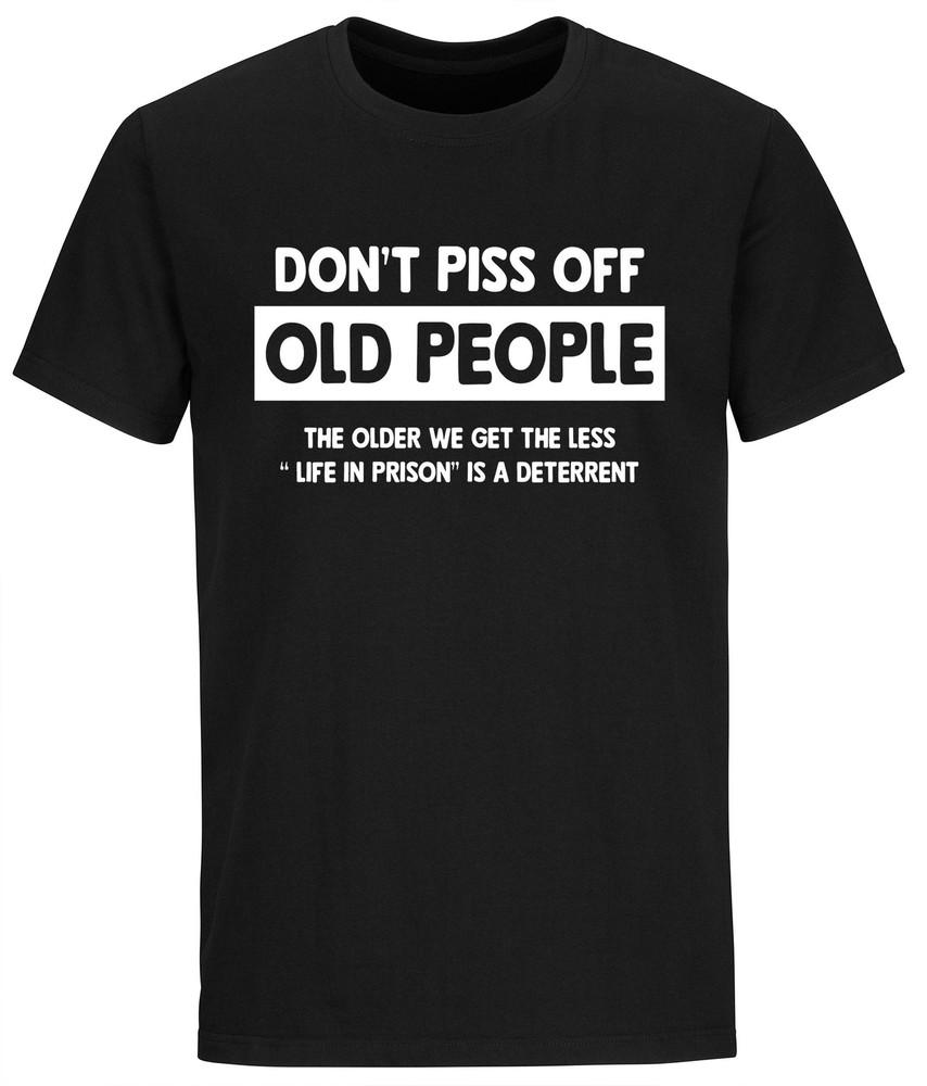 Mens Don't Piss Off Old People T Shirt Gift Gifts for Grandpa Shirts Sarcasm