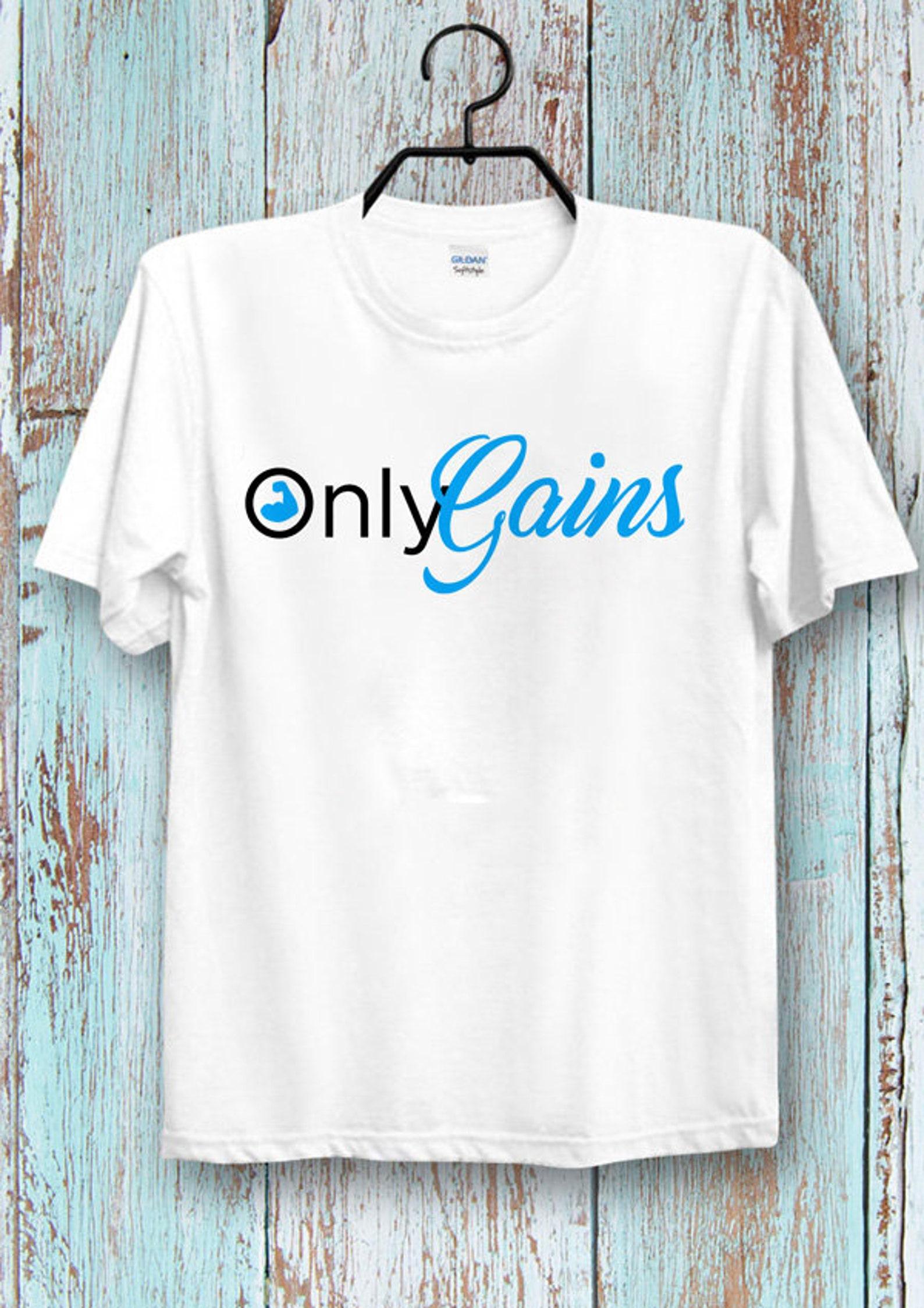 Only Gains GYM T-Shirt Fitness Lovers Meme Cool Ideal Tee Top Funny Poster shirt for Ladies and Gentlemen M