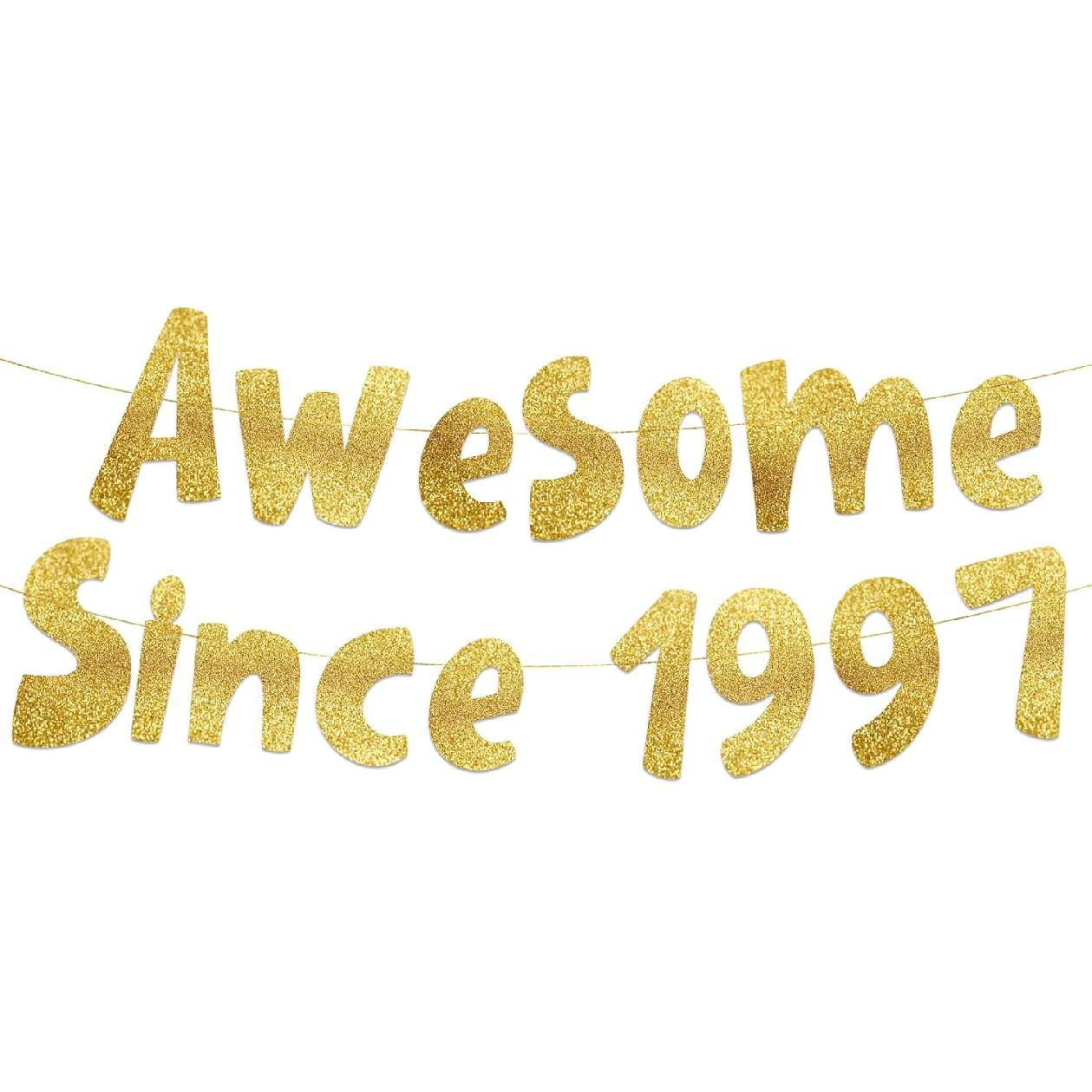 Awesome Since 1997 Gold Glitter Banner - 29th Birthday and Anniversary Party Decorations