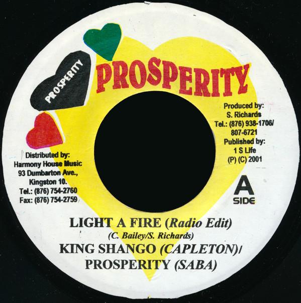 7inch Record KING SHANGO / PROSPERITY - Light A Fire NONE Prosperity 2001 Jamaica Reggae, Ska & Dub Used