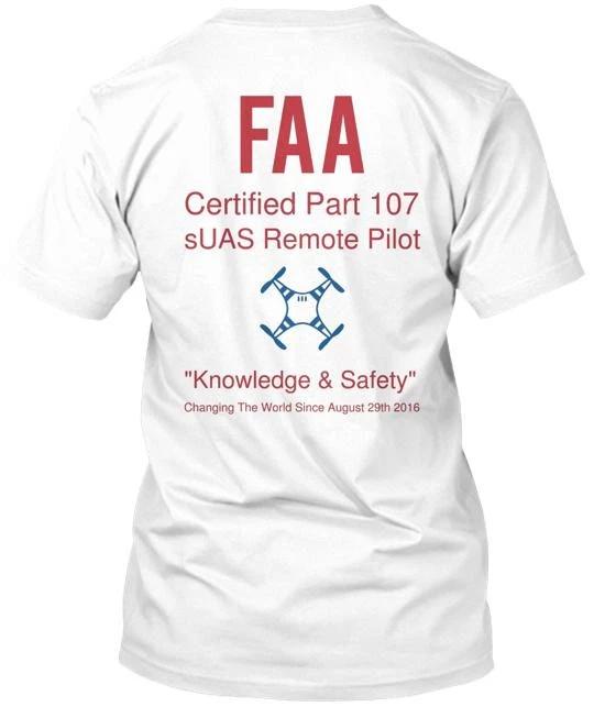 FAA Part 107 Drone Pilot Tee T shirt Made in the USA Size S to 5XL 4XL