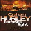 Borrowed Light by Graham Hurley Paperback Book 9781409102359