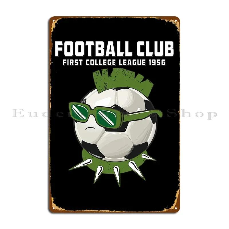 Football Club Metal Signs Party Garage Club Garage Printed Wall Mural Tin Sign Poster 20x30cm(7.8x11.8inch)