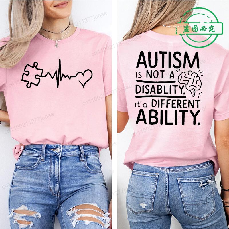 Women Autism It's Not A Disability It's A Different Ability Fashion Casual Short Sleeve T-shirt Graphic Tshirts Women T Shirts