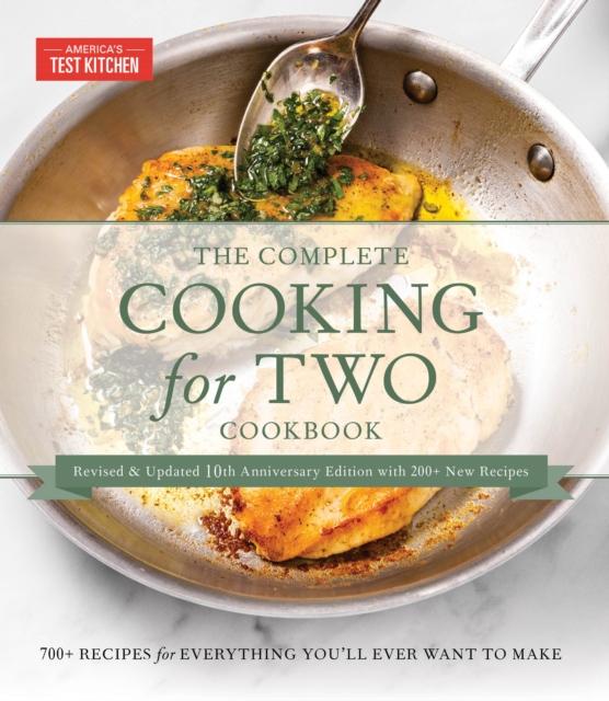 The The Complete Cooking for Two Cookbook, 10th Anniversary Gift Edition : 700 Recipes for Everything You'll Ever Want To Make Book
