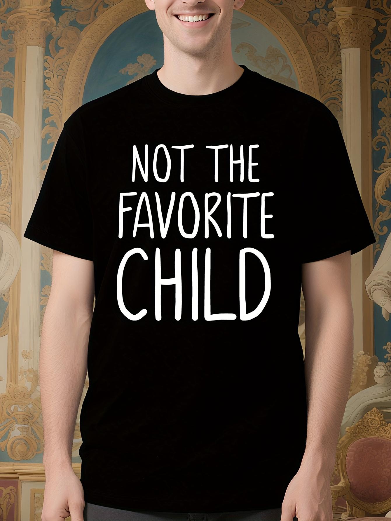 Funny Not The Favorite Sibling Tee - Dad S Favorite Shirt... XL