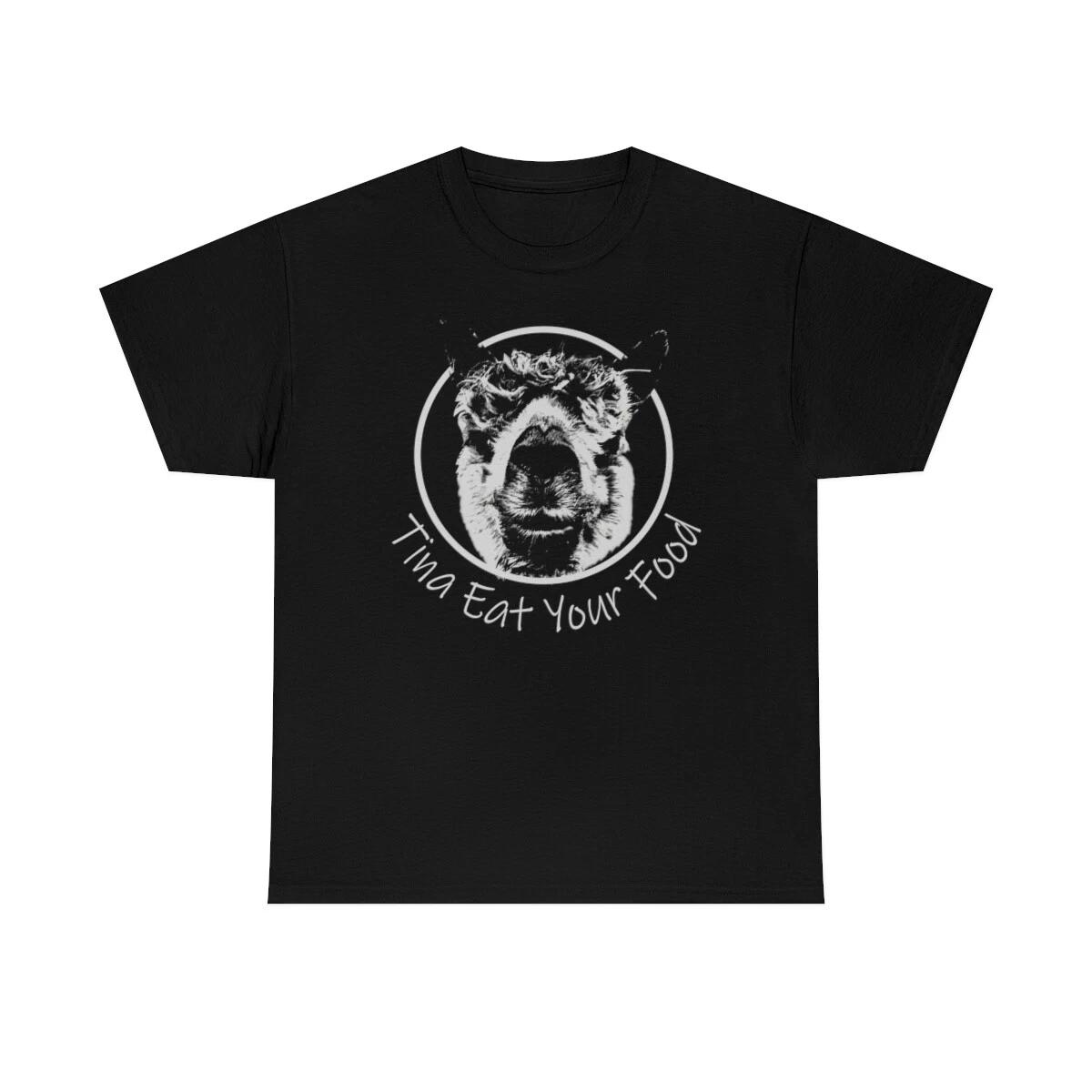 Tina Eat Your Food Funny Feeding T-Shirt 3XL