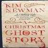 A Christmas Ghost Story by Kim Newman Paperback Book 9781835410677