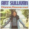 7inch Record ART SULLIVAN  Donne Donnemoi 48013 Sirocco 1974 France Pop Used