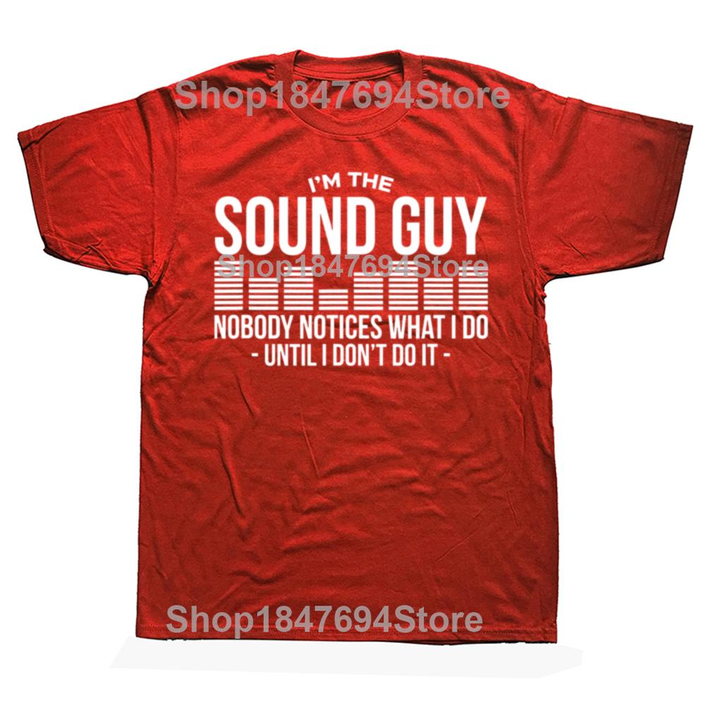 Funny Sound Guy Audio Engineer Cotton Tshirts Men Womens Fashion Casual Loose Oversized Sound Engineer Master Musician T Shirt S
