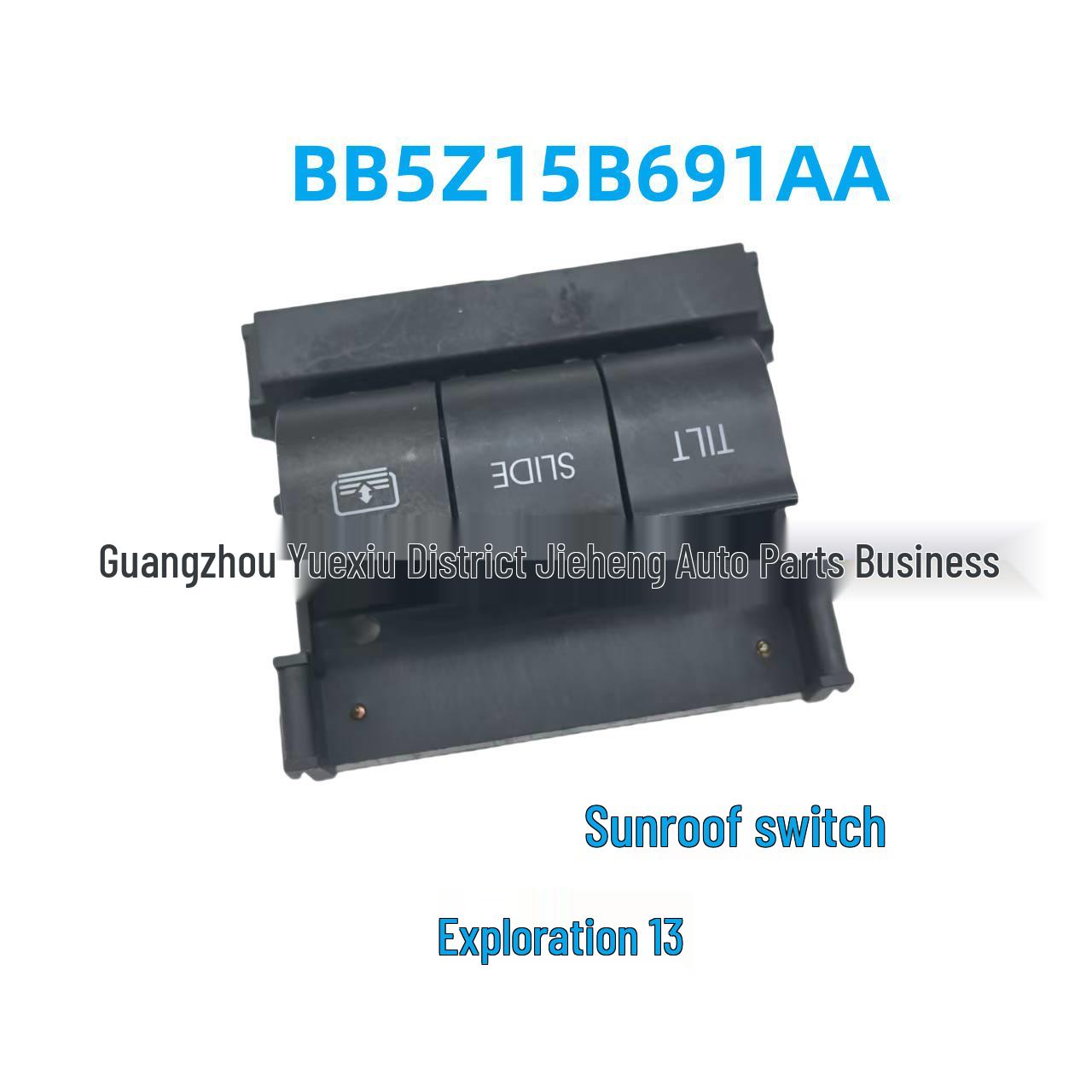 

Sunroof Switch BB5Z-15B691-AA for 2013 Ford Explorer One Piece