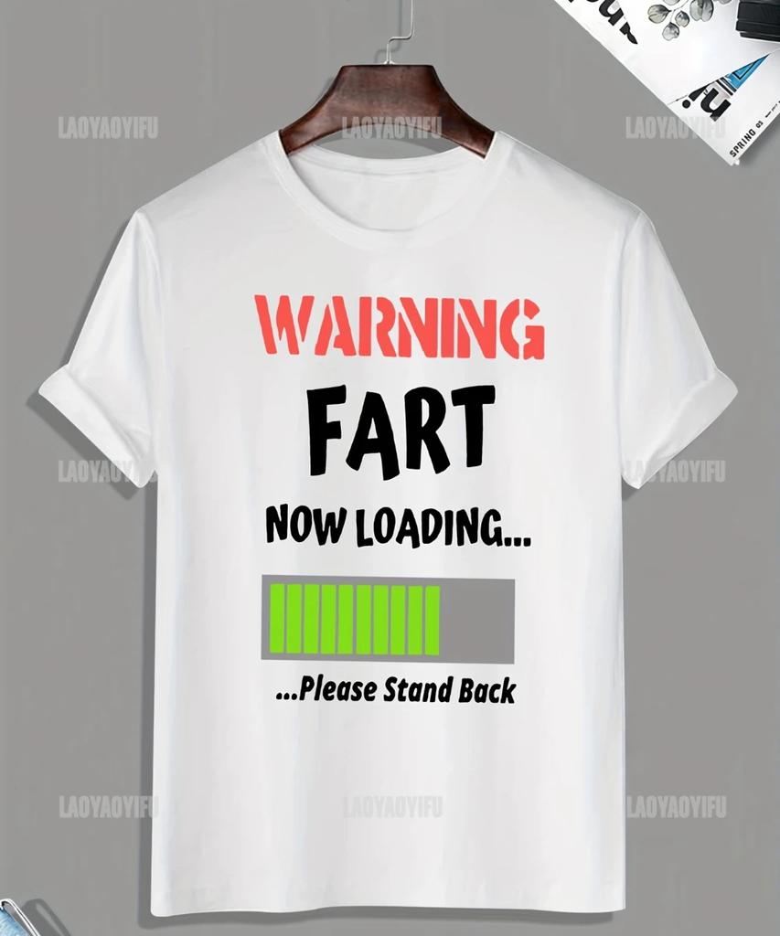 Humor Warning Fart Now Loading Please Stand Back Graphic T-shirt Woman Casual O-neck Loose Tees for Summer Vintage Tops