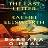 The Last Letter of Rachel Ellsworth by Barbara ONeal Hardback Book 9781662514944
