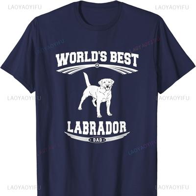 Worlds Best Labrador Retriever Dog Dad TShirt Gift for Men Cotton TShirt Harajuku Men Clothing T Shirts for Men Outdoors Tops