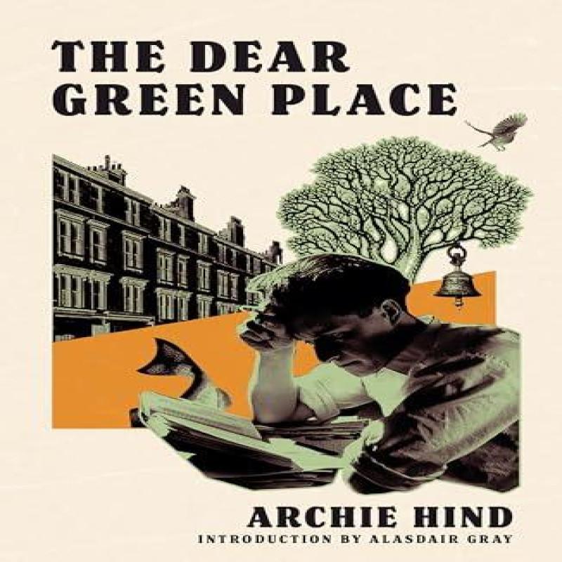 The Dear Green Place by Archie Hind Paperback Book 9781846976865