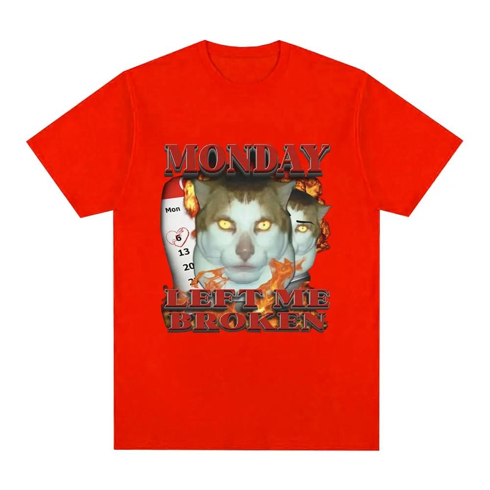Funny Monday Left Me Broken Cat Meme Graphic T Shirt Unisex Cotton Casual Short Sleeve TShirt Fashion Vintage Oversized TShirts S