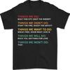 Retro Vintage Things We Did Didn't Want Will Won't Do Unisex T-Shirt