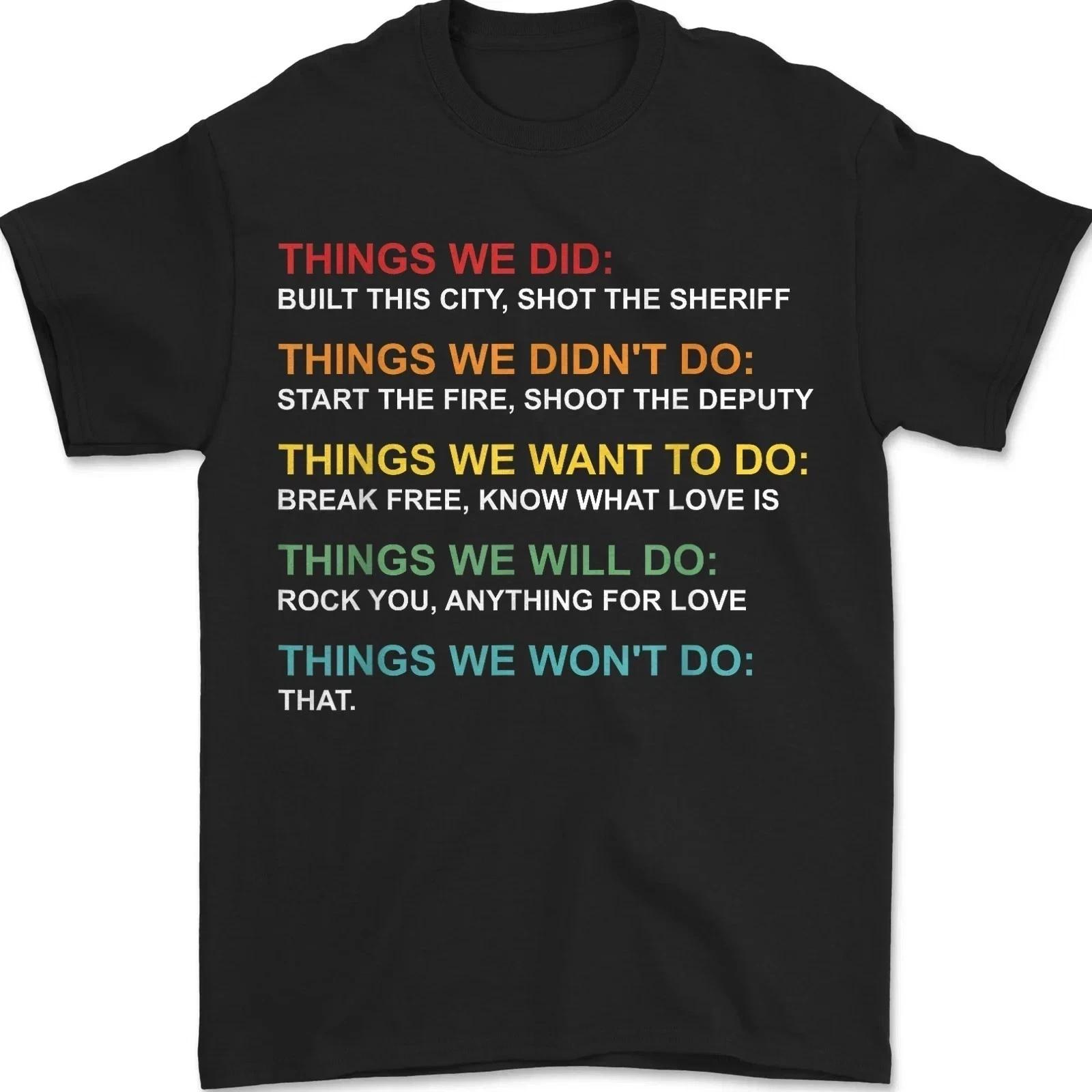 Retro Vintage Things We Did Didn t Want Will Won t Do Unisex T-Shirt L