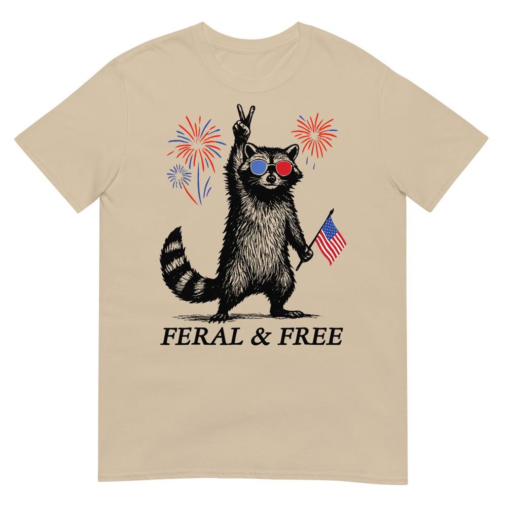 Feral Free Funny Patriotic Racoon Feral And Free 4th July TShirt