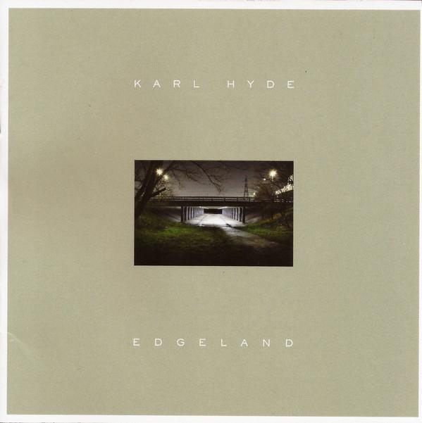 

CD KARL HYDE - Edgeland B001825202 UMe 2013 US Dance & Electronica Used