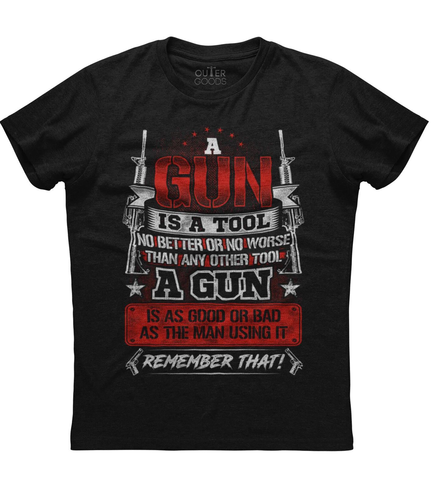 Men s Shirt A Gun Is A tool No Better No Worse Than Any Other Tool Humor Unisex M