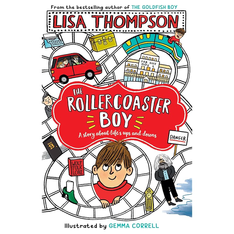 The Rollercoaster Boy THE SUNDAY TIMES' CHILDREN'S BOOK OF THE WEEK