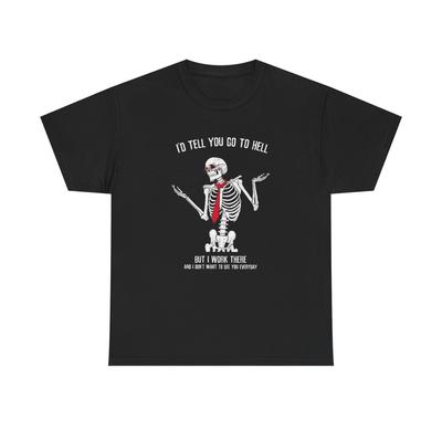 I Work In Hell Funny Graphic T Shirt NEW Heavy Cotton Tee