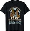 Amateur Mycologist With Questionable Morels Present Oudoor Gift Unisex T-Shirt