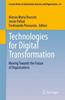 The Technologies for Digital Transformation : Moving Towards the Future of Organisations : 64 Book