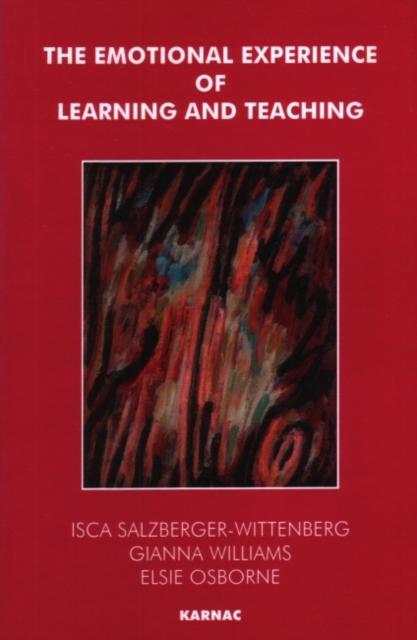 The The Emotional Experience of Learning and Teaching Book