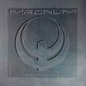 

7inch Record MAGNUM (3) - Days Of No Trust POSP910 Polydor 1988 UK Rock Used