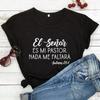 Es Mi Pastor Nada Me Faltara Tshirt Religious Spanish Shirts Psalms 93 Tee Women Fashion Casual Vintage Top