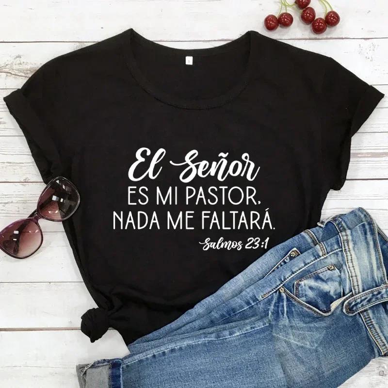 Es Mi Pastor Nada Me Faltara Tshirt Religious Spanish Shirts Psalms 93 Tee Women Fashion Casual Vintage Top