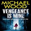 Vengeance Is Mine by Michael Wood Paperback Book 9780008618568