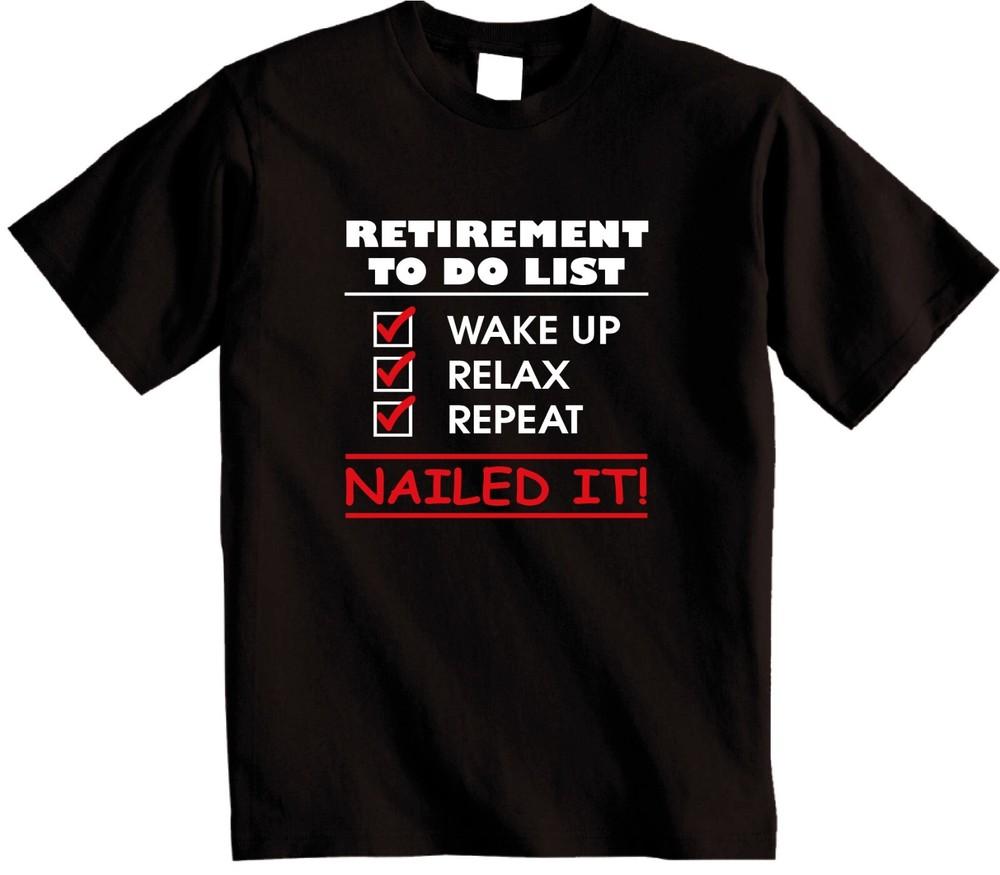 

Funny Retirement To do List mens retirement gifts. leaving Retirement Slogan tee 4XL