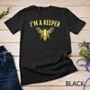 Beekeeper Gift I'm a (Bee) Keeper T-Shirt Unisex T-shirt