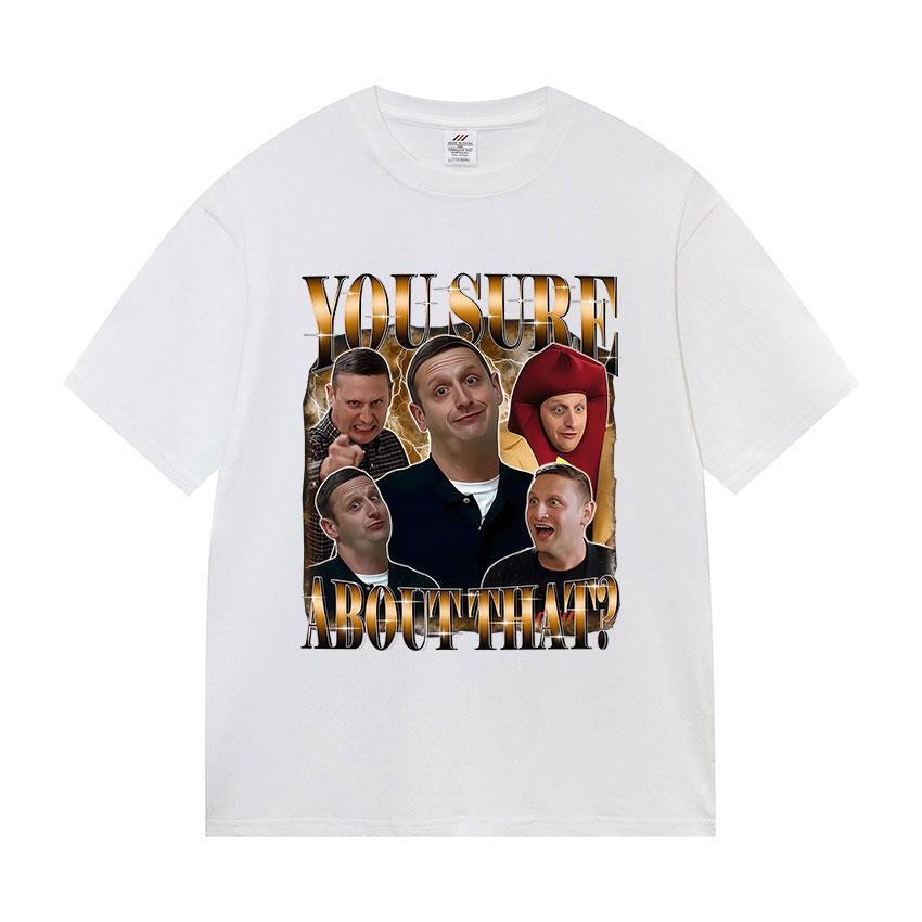 Tim Robinson You Sure about Funny Meme T Shirt Mens Vintage High Quality Fashion Tshirts Casual 100 Cotton Oversized Tshirt