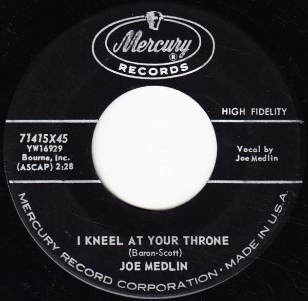 

7inch Record JOE MEDLIN - I Kneel At Your Throne / Out Of Sig 71415X45 Mercury 1959 US Jazz Used