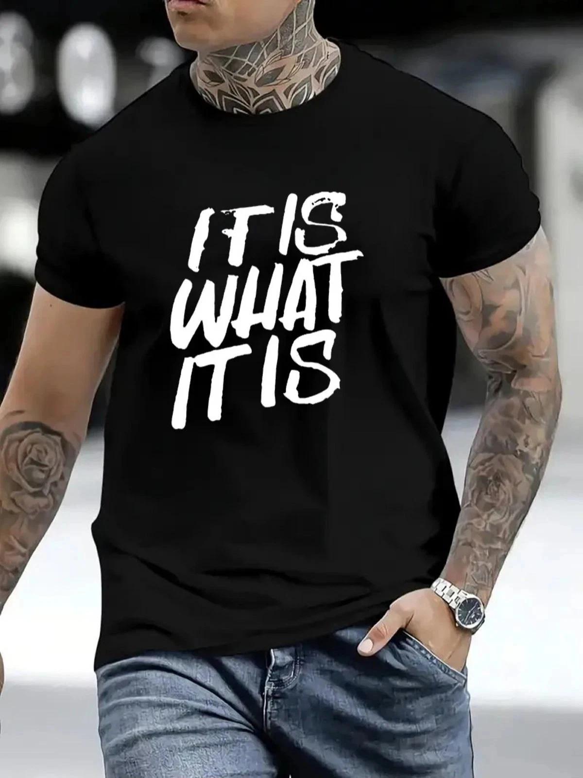 It Is What It Is Funny Quote Graphic T- Shirt Casual Unisex Tee 2XL