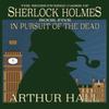 In Pursuit Of The Dead by Arthur Hall Paperback Book 9781787054172
