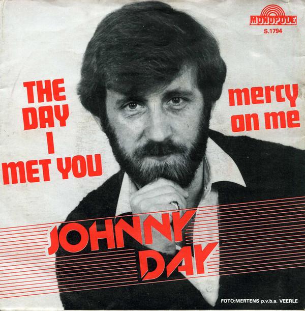 

7inch Record JOHNNY DAY The Day I Met You S1794 MONOPOLE 1980 Belgium Pop Used