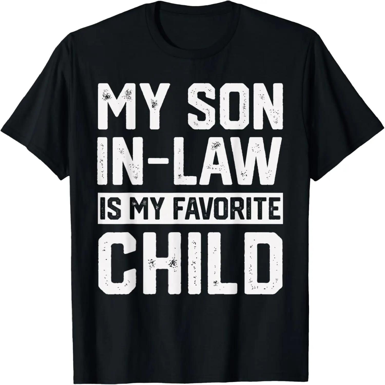 My Son In Law Is My Favorite Child Funny Retro Family Humor T-Shirt XXXXXL разноцветный