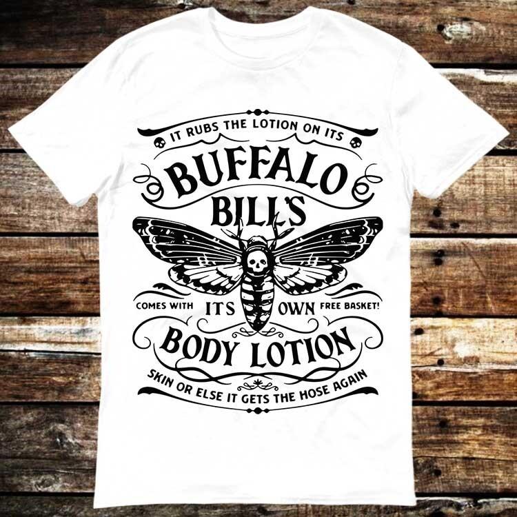 Buffalo Bill’s Body Lotion It Rubs The Lotion On Its Comes With Its T Shirt 6160 Unisex T-Shirt XL