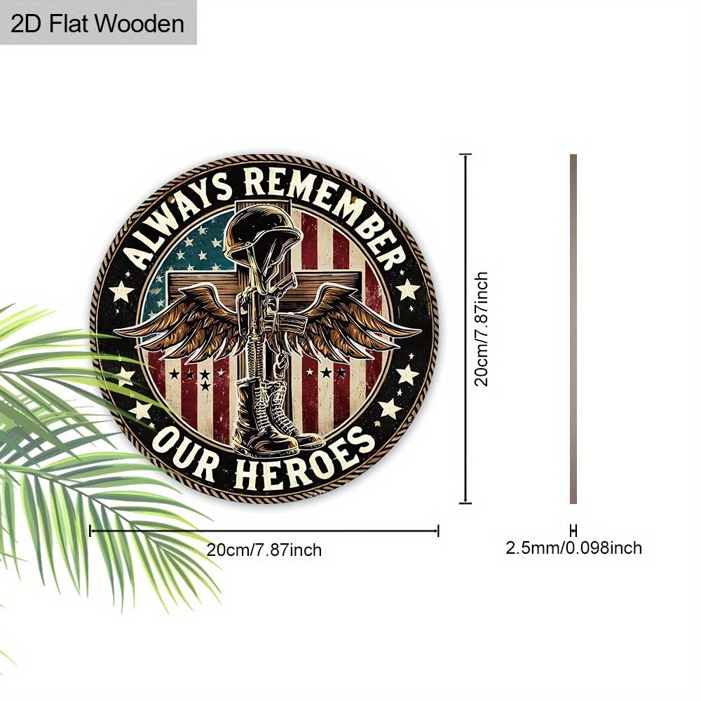 2D Flat, 1PC Memorial Day Wooden Hanging Sign Decorative Sign and Plaque, “Always Remember, Our Heroes”, Rustic Wings Flag Design Wall Art Sign