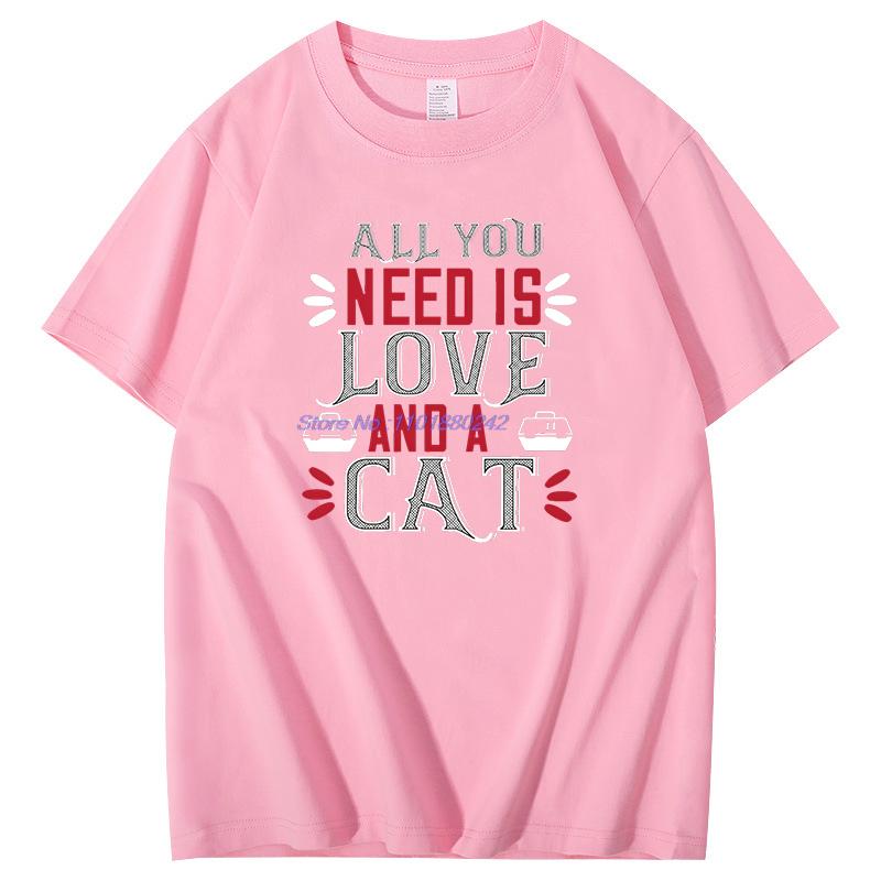 All You Need Is Love And A Cat Graphic T Shirts New In Tops And Tshirts High Quality Short Sleeve Tee Cotton Mens Tshirts