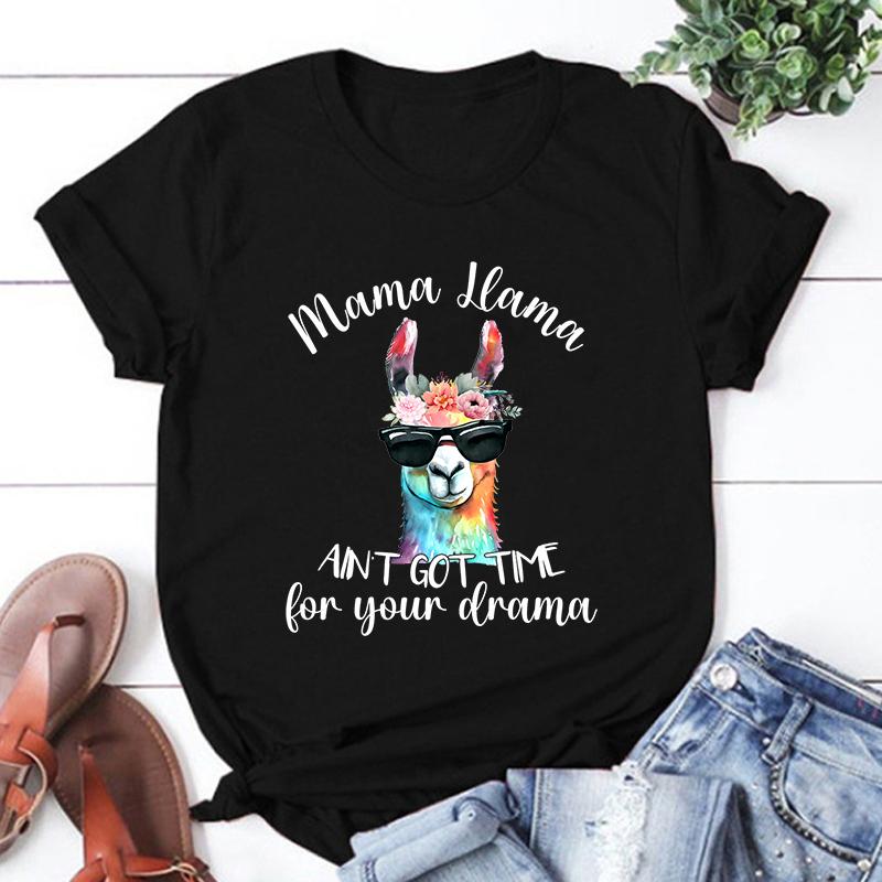 New Mama Llama Ain'T Got Time For Your Drama Print T-Shirts Women Summer Cool Short Sleeve Female Casual T-Shirts Round Neck Top