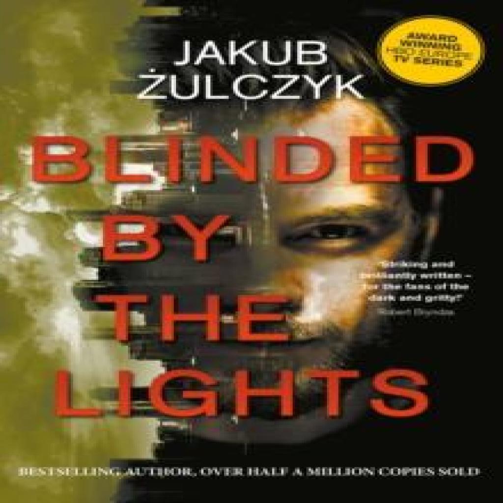 Blinded by the Lights by Jakub Zulczyk Paperback Book 9781789559859